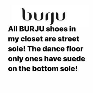 BURJU shoes are all STREET SOLE & at least 50% off retail!